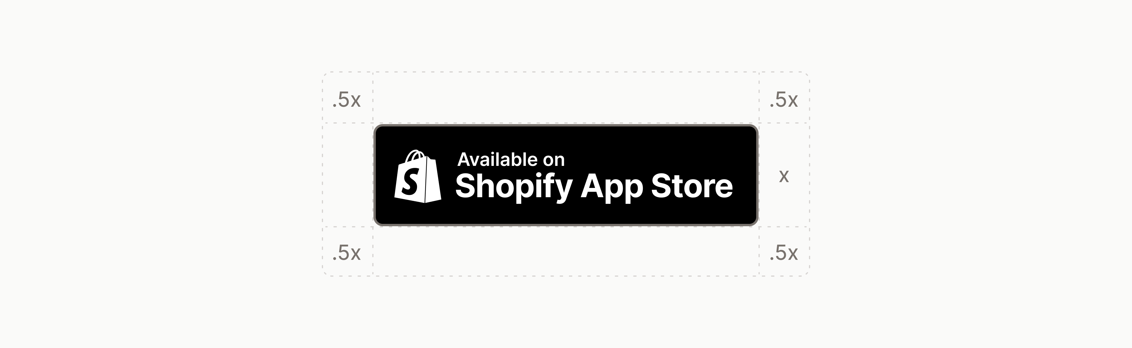 The badge has empty space outlined around it, equal to half the height of the badge itself.