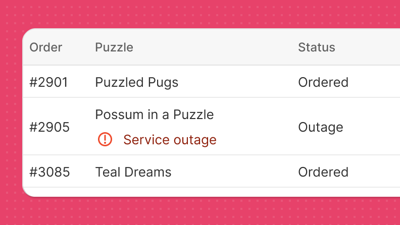 A system error that reads 'Service outage', with an icon, but it displays as an inline error in a list of recent orders.