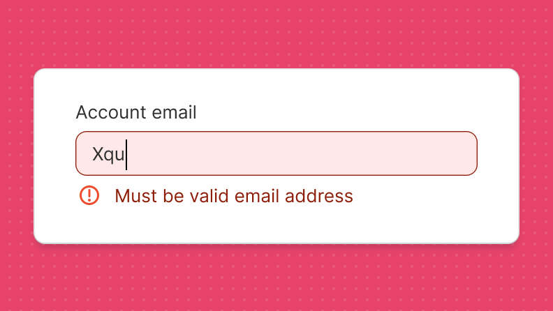 An error message that displays while the cursor is still in the form field, before the user has finished typing.