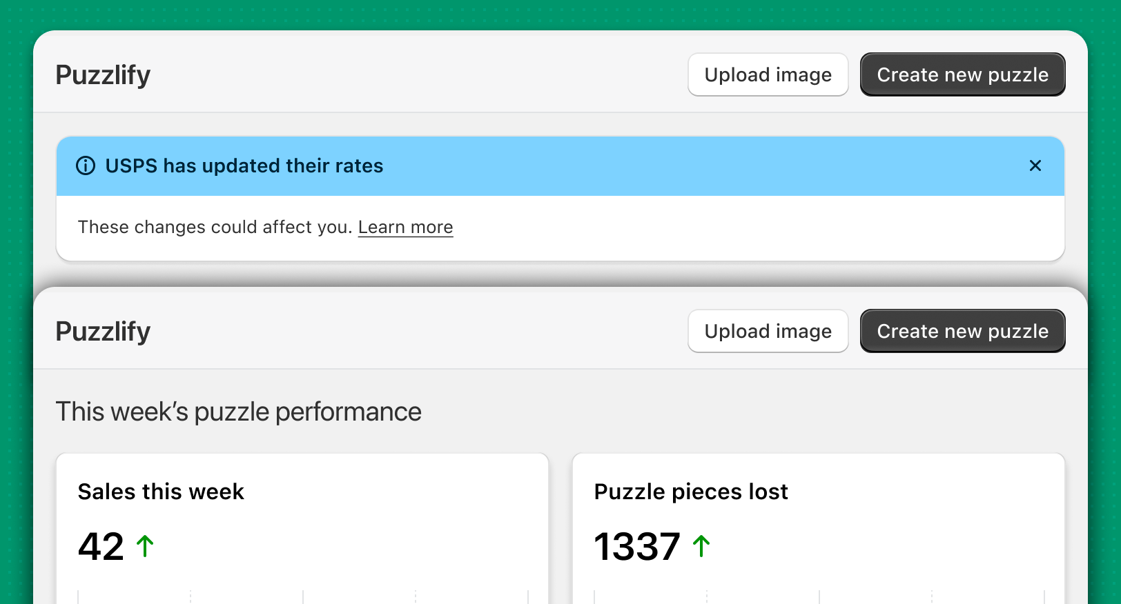 An App Home page with a dismissible informational banner in blue about USPS rate changes, and another App Home page with a section titled 'This week's puzzle performance', with two graphs.