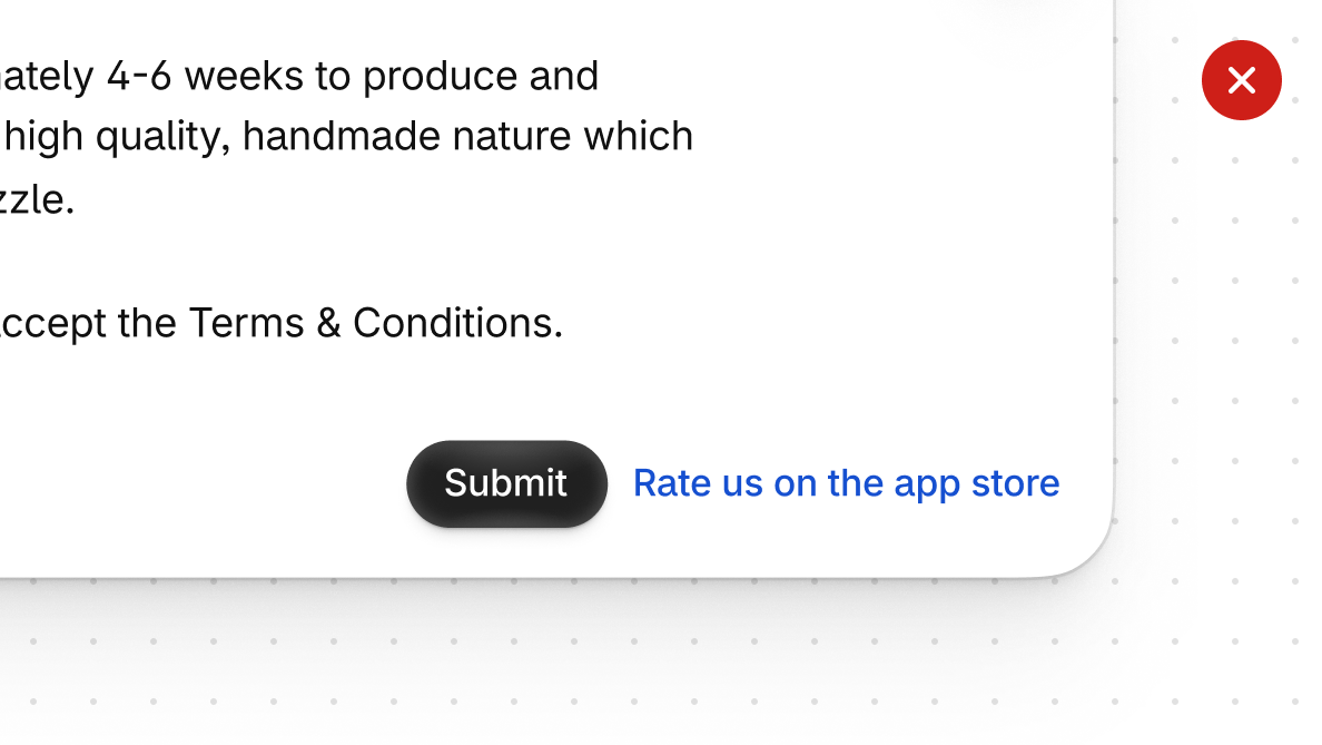A primary call to action button that's labeled 'Submit', with a secondary call to action link that's labeled 'Rate us on the app store'.