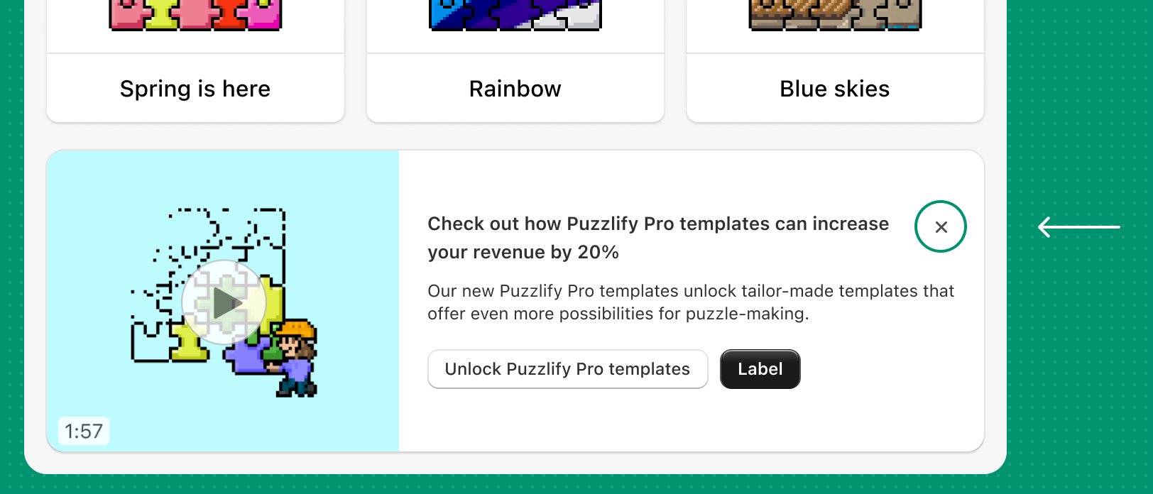 A promotional message with the 'X' icon for dismissing the screen highlighted in the upper right corner.