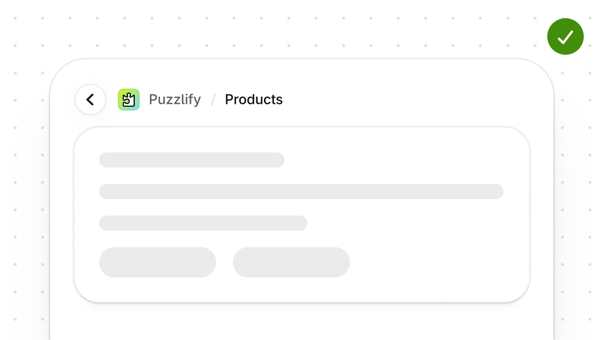 An app page headed by a Back button and the breadcrumb 'Puzzlify / Products', marked with a green checkmark.