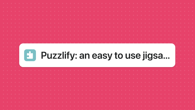 The app name, which reads 'Puzzlify' and is entirely visible.