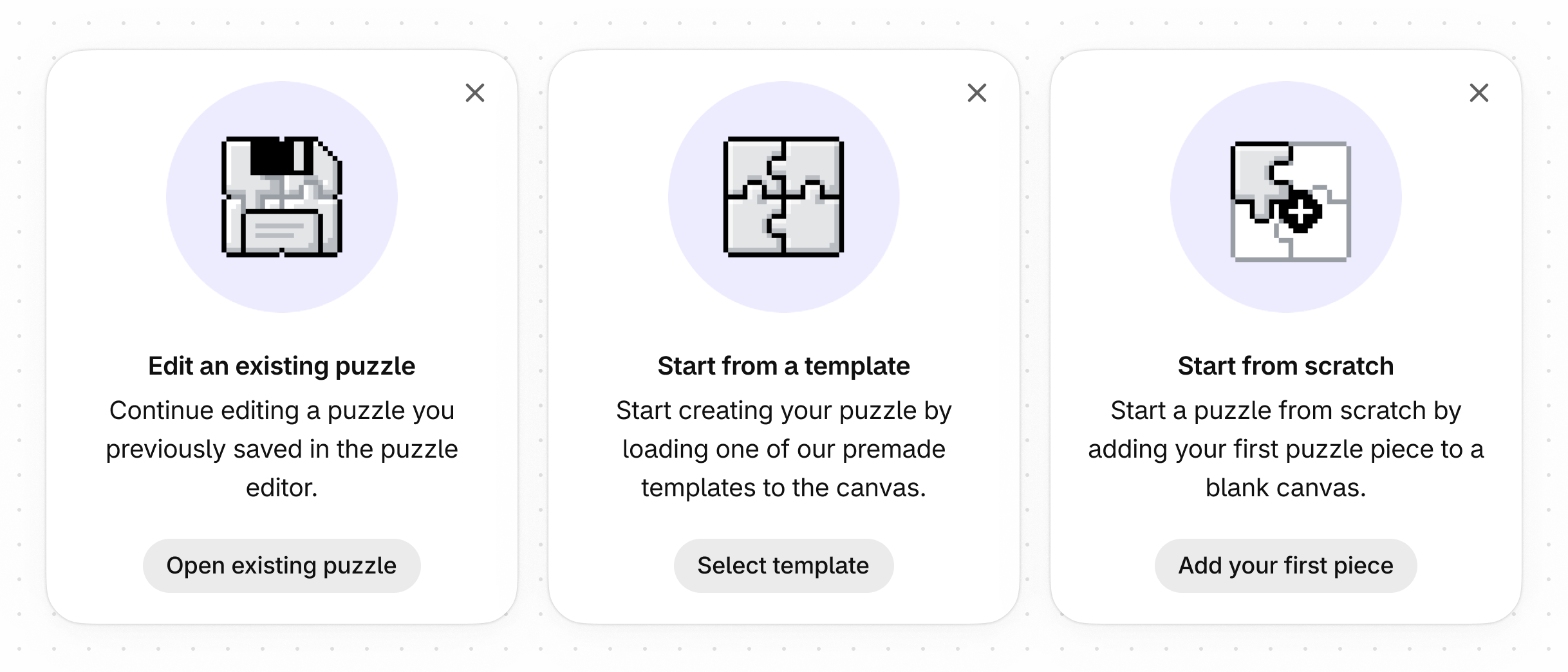 Onboarding screen showing three different options to choose in the Puzzlify puzzle editor. There are options to edit an existing puzzle, start from a template, and start from scratch.