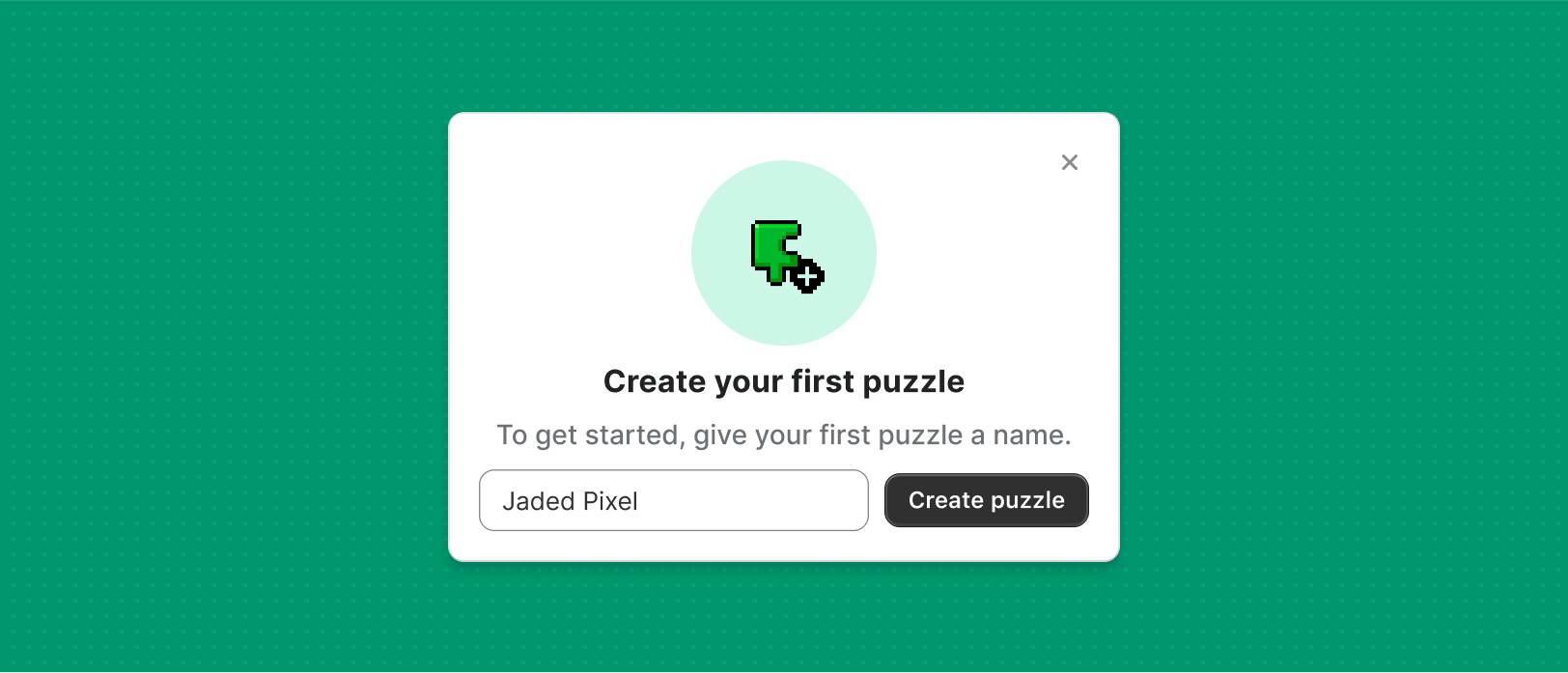 A dismissible onboarding step that asks merchants to name their first puzzle, with a primary button that's labeled 'Create puzzle'.