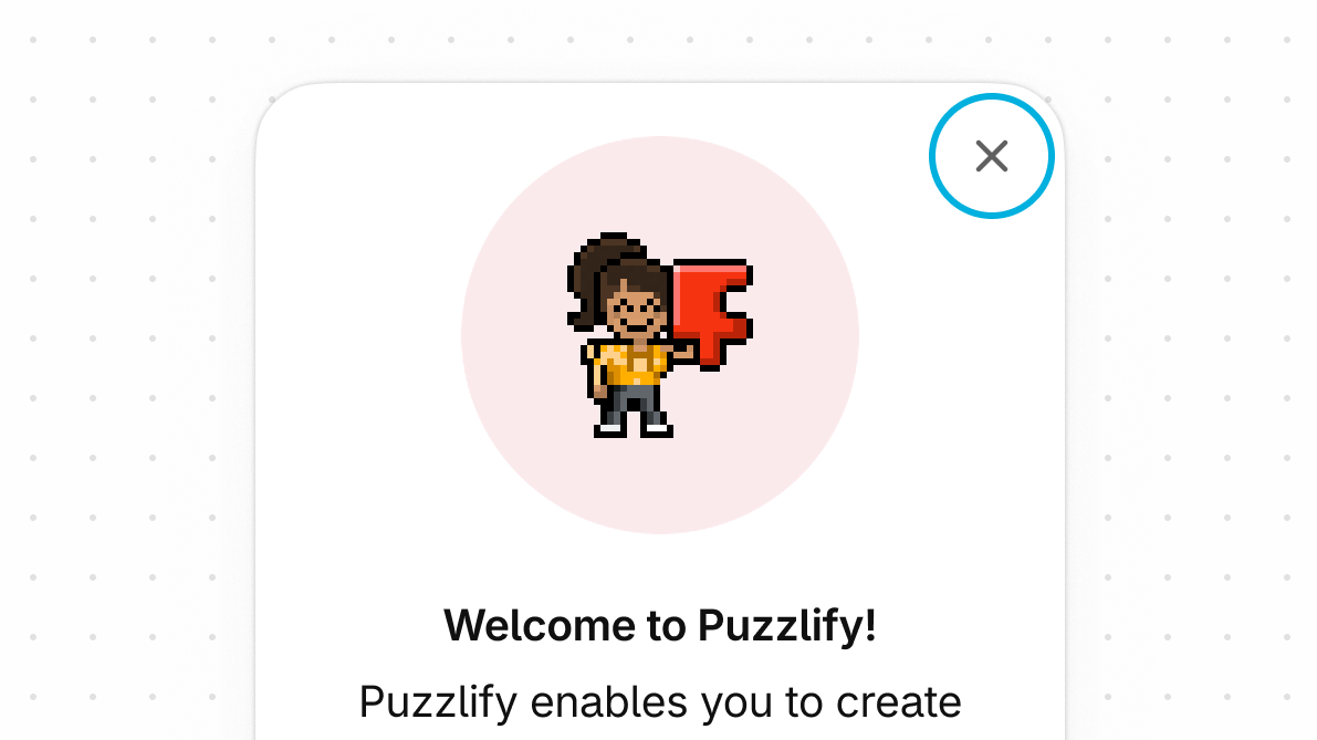 An onboarding screen with the 'X' icon for dismissing the screen highlighted in the upper right corner.