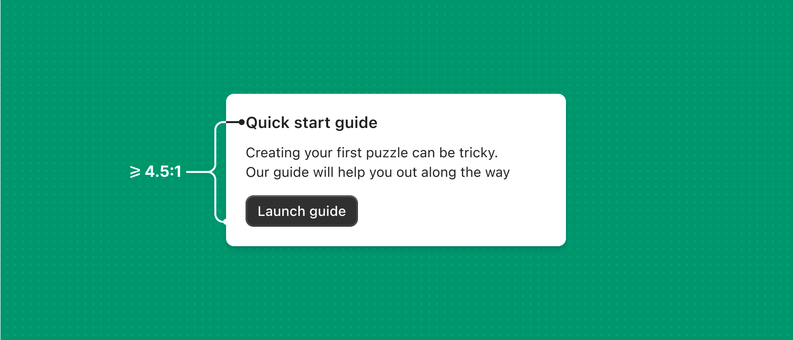 Proper color contrast ratios between a card and its label, explanatory text, and buttons.