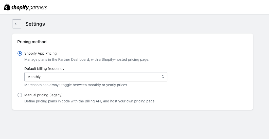 Pricing method settings card with Shopify App Pricing selected and a default billing frequency of Monthly, alongside a Manual pricing (legacy) option