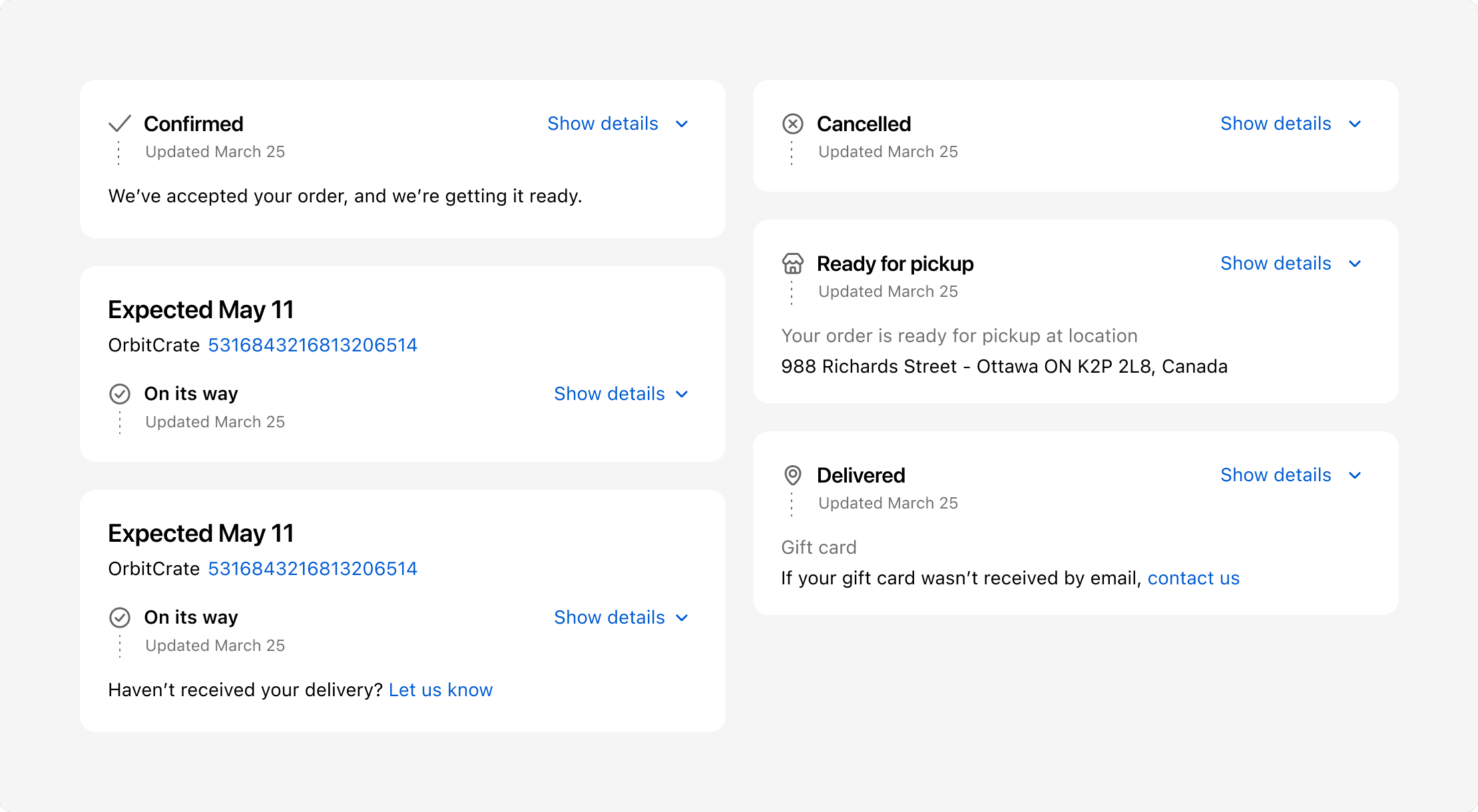 Various states of the order status timeline. Some examples show a tracking number and estimated delivery date, when available. One example shows a local pickup order in the Ready for pickup status. Other examples show orders in the Confirmed, Canceled, On its way, and Delivered statuses.