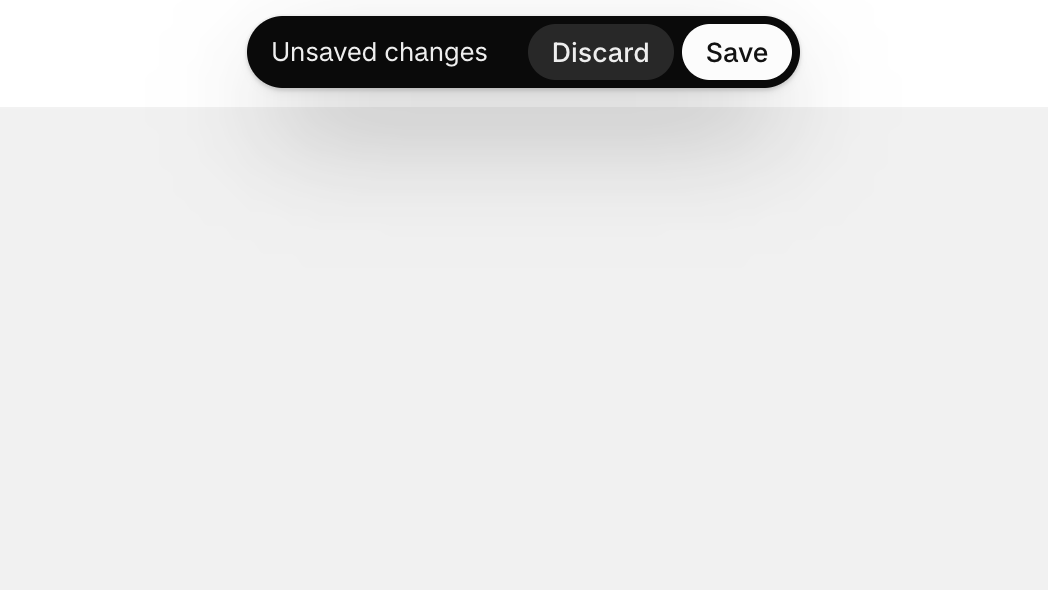 Display a save bar. This example adds the `data-save-bar` attribute to a form element. When the form has unsaved changes, the save bar appears automatically.