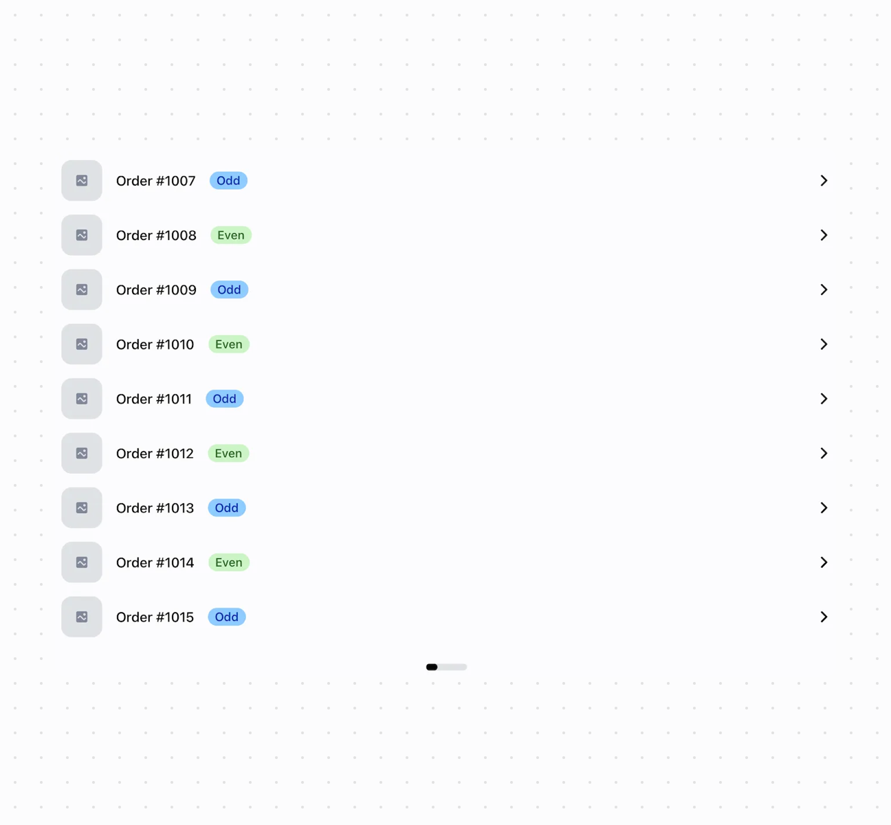 A POS list of orders from Order #1007 to Order #1015. Each row has an image, the order number, a blue Odd or green Even badge, and a right chevron. A loading indicator is below the last row.